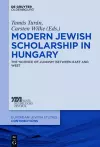 Modern Jewish Scholarship in Hungary cover