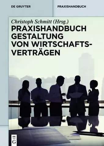 Praxishandbuch Gestaltung von Wirtschaftsverträgen cover