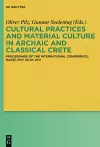 Cultural Practices and Material Culture in Archaic and Classical Crete cover
