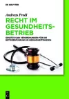 Recht im Gesundheitsbetrieb cover