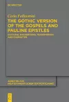 The Gothic Version of the Gospels and Pauline Epistles cover
