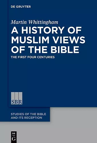 A History of Muslim Views of the Bible cover