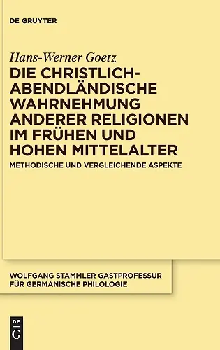Die christlich-abendländische Wahrnehmung anderer Religionen im frühen und hohen Mittelalter cover