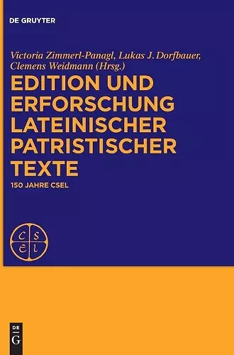 Edition und Erforschung lateinischer patristischer Texte cover