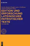 Edition und Erforschung lateinischer patristischer Texte cover