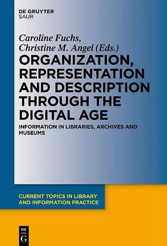 Organization, Representation and Description through the Digital Age cover