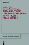 Argument und literarische Form in antiker Philosophie cover