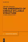 The Emergence of Creole Syllable Structure cover
