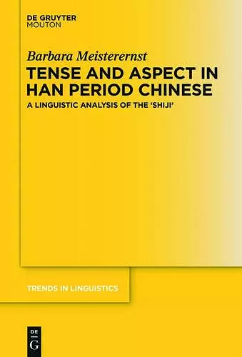 Tense and Aspect in Han Period Chinese cover