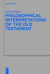 Philosophical Interpretations of the Old Testament cover