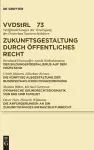 Zukunftsgestaltung durch Öffentliches Recht cover