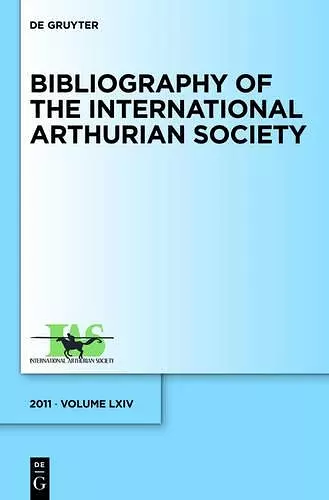 Bibliography of the International Arthurian Society. Volume LXIV (2011) cover