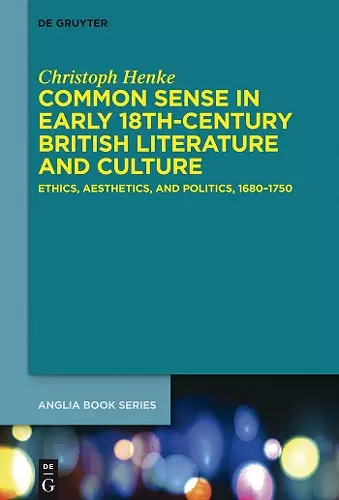 Common Sense in Early 18th-Century British Literature and Culture cover