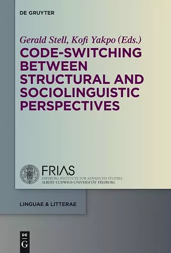 Code-switching Between Structural and Sociolinguistic Perspectives cover