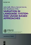 Variation in Language: System- and Usage-based Approaches cover