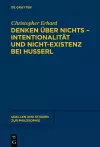 Denken über nichts - Intentionalität und Nicht-Existenz bei Husserl cover
