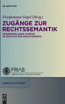 Zugänge zur Rechtssemantik cover