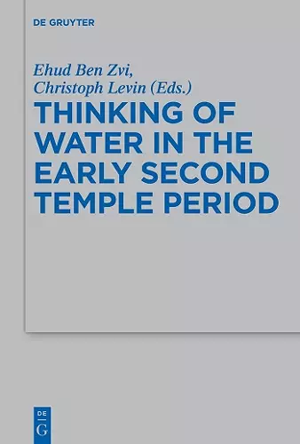 Thinking of Water in the Early Second Temple Period cover