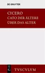 M. Tulli Ciceronis Cato maior de senectute / Cato der Ältere über das Alter cover