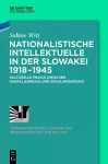 Nationalistische Intellektuelle in der Slowakei 1918-1945 cover