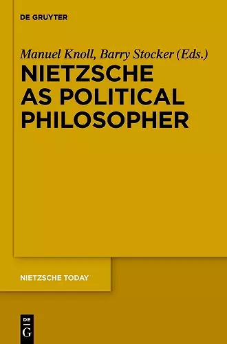 Nietzsche as Political Philosopher cover