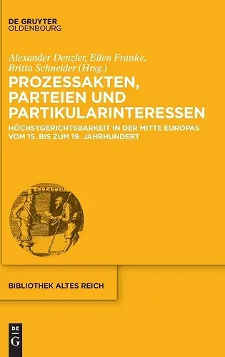 Prozessakten, Parteien, Partikularinteressen cover