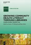 Growing Community Health Literacy through Libraries cover
