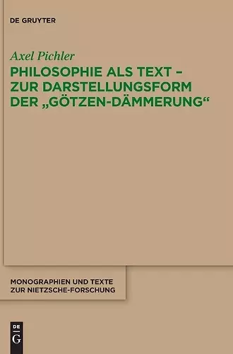 Philosophie ALS Text - Zur Darstellungsform Der Götzen-Dämmerung cover