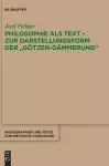 Philosophie ALS Text - Zur Darstellungsform Der Götzen-Dämmerung cover