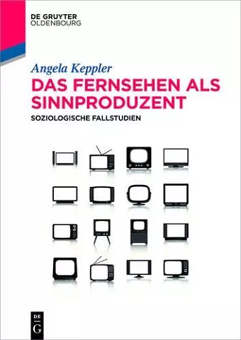 Das Fernsehen als Sinnproduzent cover