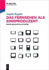 Das Fernsehen als Sinnproduzent cover