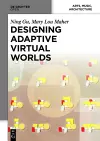 Designing Adaptive Virtual Worlds cover