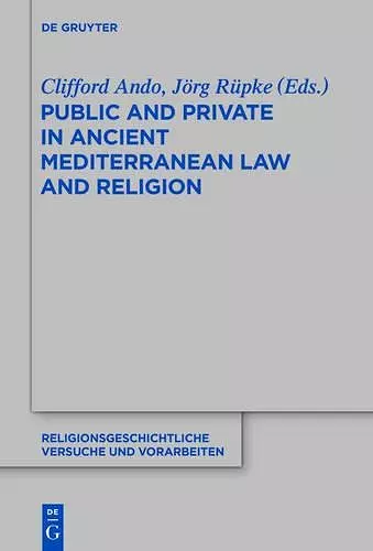 Public and Private in Ancient Mediterranean Law and Religion cover