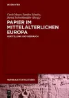 Papier Im Mittelalterlichen Europa cover