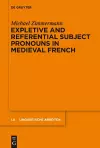 Expletive and Referential Subject Pronouns in Medieval French cover