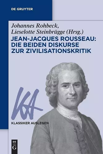 Jean-Jacques Rousseau: Die Beiden Diskurse Zur Zivilisationskritik cover