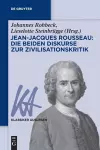Jean-Jacques Rousseau: Die Beiden Diskurse Zur Zivilisationskritik cover