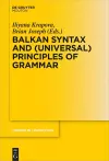 Balkan Syntax and (Universal) Principles of Grammar cover