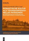 Monastische Kultur als transkonfessionelles Phänomen cover