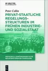 Privat-staatliche Regelungsstrukturen im frühen Industrie- und Sozialstaat cover