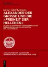 Alexander der Große und die Freiheit der Hellenen cover