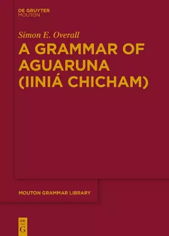 A Grammar of Aguaruna (Iiniá Chicham) cover