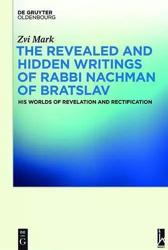 The Revealed and Hidden Writings of Rabbi Nachman of Bratslav cover