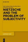 Nietzsche and the Problem of Subjectivity cover