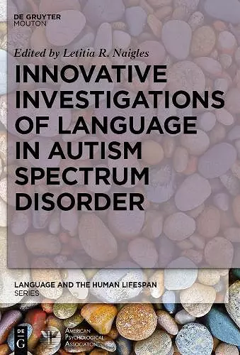 Innovative Investigations of Language in Autism Spectrum Disorder cover