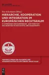 Hierarchie, Kooperation Und Integration Im Europäischen Rechtsraum cover