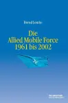 Die Allied Mobile Force 1961 Bis 2002 cover