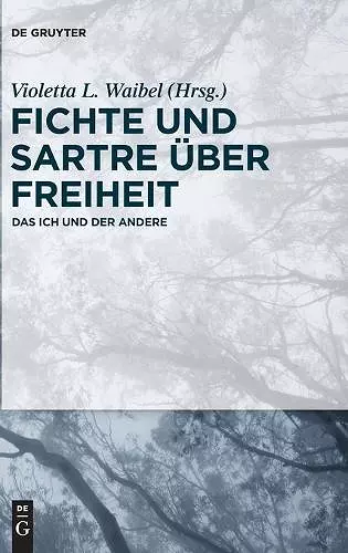 Fichte und Sartre über Freiheit cover