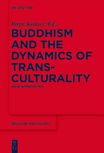 Buddhism and the Dynamics of Transculturality cover