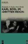 Karl Bosl im "Dritten Reich" cover